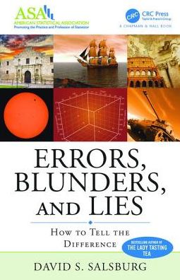 Cover for Salsburg, David S. (Yale University, New Haven, CT, USA) · Errors, Blunders, and Lies: How to Tell the Difference - ASA-CRC Series on Statistical Reasoning in Science and Society (Paperback Book) (2017)