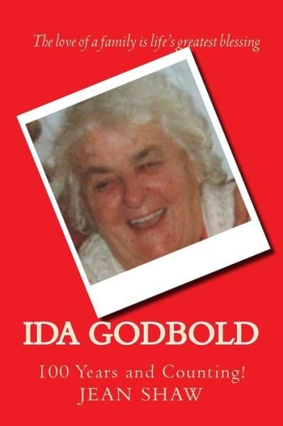 Cover for Jean Shaw · Ida Godbold: 100 Years and Counting! (Paperback Book) (2014)