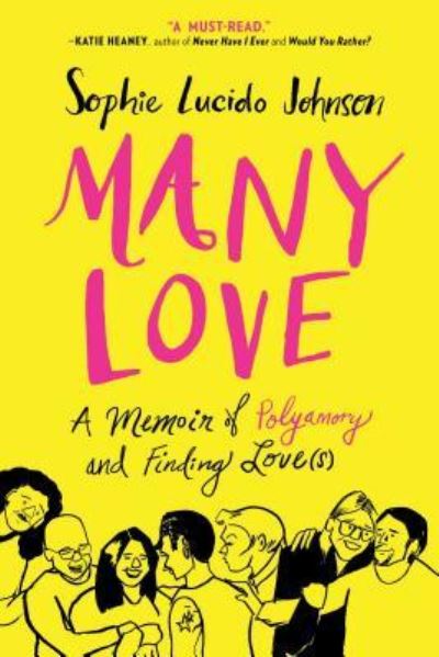 Cover for Sophie Lucido Johnson · Many Love: A Memoir of Polyamory and Finding Love (s) (Paperback Book) [First Touchstone trade paperback edition. edition] (2018)