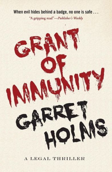 Cover for Garret Holms · Grant of Immunity (Paperback Book) (2014)