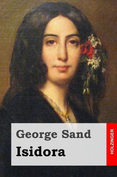 Cover for George Sand · Isidora (Taschenbuch) (2015)