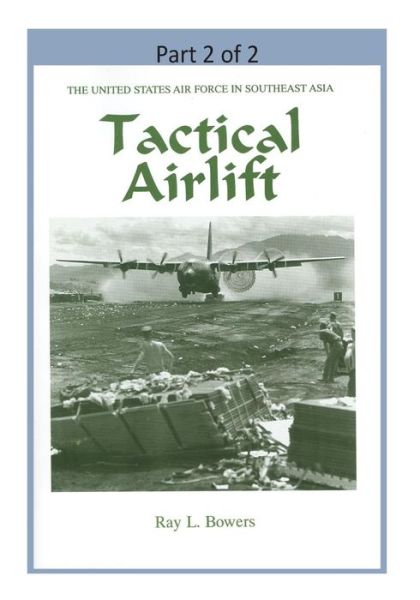 Cover for Office of Air Force History · Tactical Airlift ( Part 2 of 2) (Paperback Book) (2015)