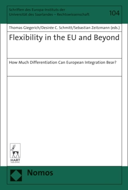 Cover for Giegerich Thomas · Flexibility in the EU and Beyond: How Much Differentiation Can European Integration Bear? (Hardcover bog) (2017)