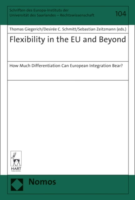 Cover for Giegerich Thomas · Flexibility in the EU and Beyond: How Much Differentiation Can European Integration Bear? (Hardcover Book) (2017)