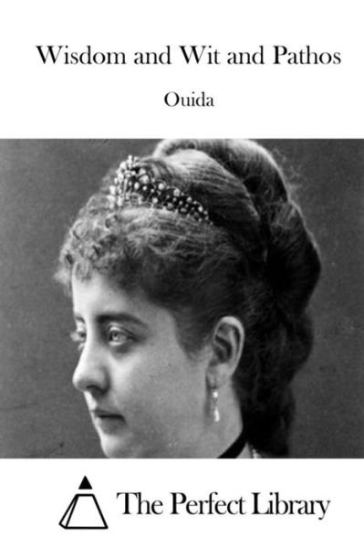 Cover for Ouida · Wisdom and Wit and Pathos (Pocketbok) (2015)