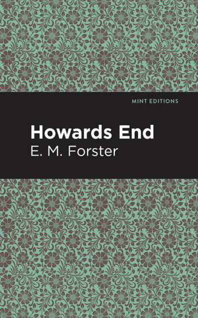 Cover for E. M. Forster · Howards End - Mint Editions (Paperback Book) (2021)