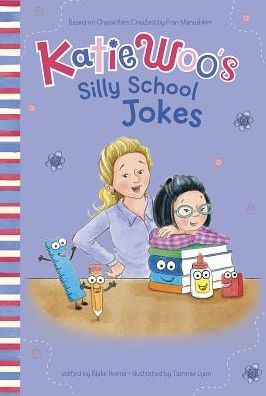 Cover for Fran Manushkin · Katie Woo's Silly School Jokes - Katie Woo's Joke Book (Taschenbuch) (2017)