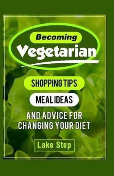 Cover for Lake Step · Becoming Vegetarian (Paperback Bog) (2015)