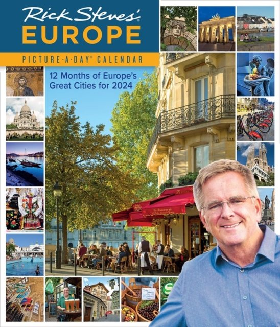 Cover for Rick Steves · Rick Steves’ Europe Picture-A-Day Wall Calendar 2024: 12 months of Europe's Great Cities for 2024 (Calendar) (2023)