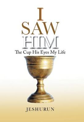 Cover for Jeshurun · I Saw Him (Hardcover Book) (2017)