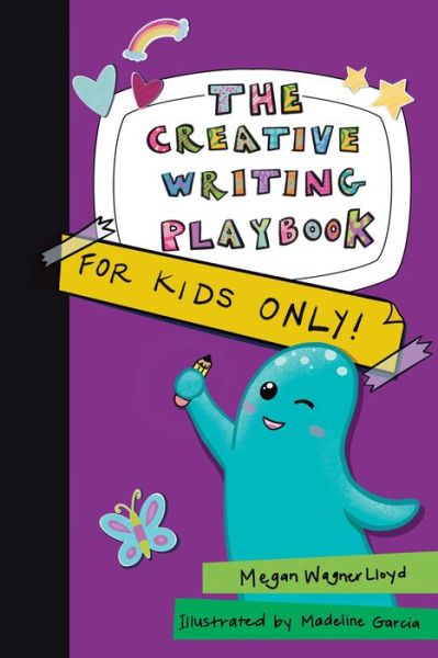 Cover for Megan Wagner Lloyd · The Creative Writing Playbook: For Kids ONLY! (Paperback Book) (2023)