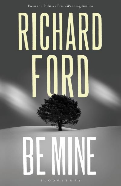 Cover for Richard Ford · Be Mine (Paperback Bog) (2024)