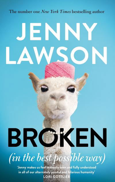 Cover for Jenny Lawson · Broken: in the Best Possible Way (Taschenbuch) (2021)