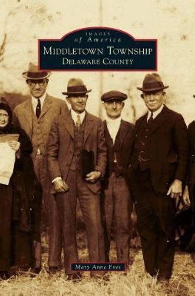 Cover for Mary Anne Eves · Middletown Township, Delaware County (Hardcover Book) (2011)