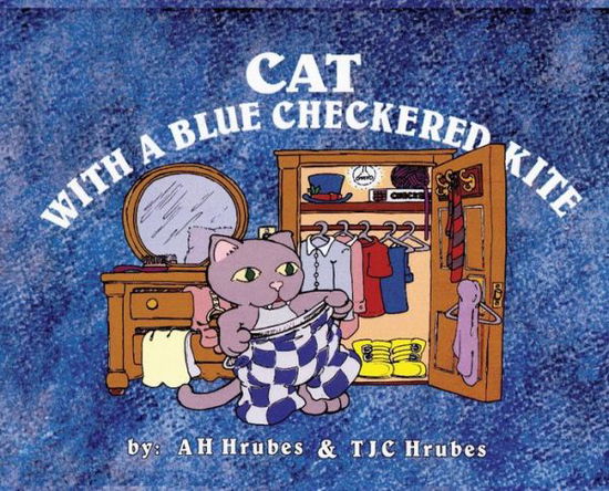 Cover for A H Hrubes · Cat with a Blue Checkered Kite (Hardcover Book) [2nd edition] (2018)