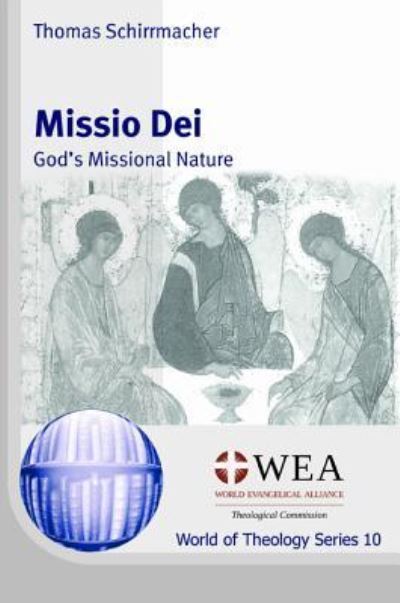 Missio Dei - Thomas Schirrmacher - Books - Wipf & Stock Publishers - 9781532655784 - May 10, 2018