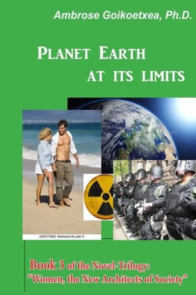 Cover for Ambrose Goikoetxea Ph D · Planet Earth at its Limits (Taschenbuch) (2016)