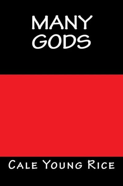 Cover for Cale Young Rice · Many Gods (Paperback Bog) (2016)