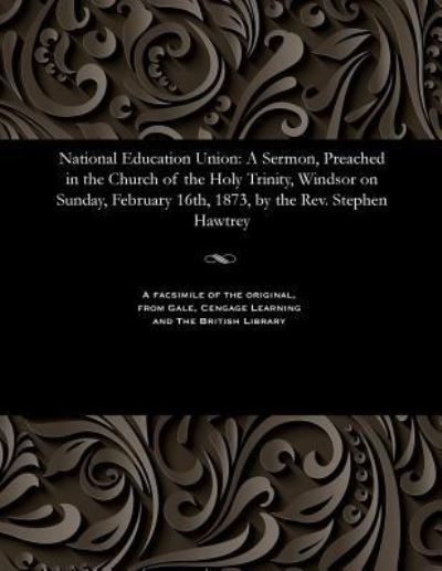 Cover for Stephen Thomas Hawtrey · National Education Union (Paperback Book) (1901)