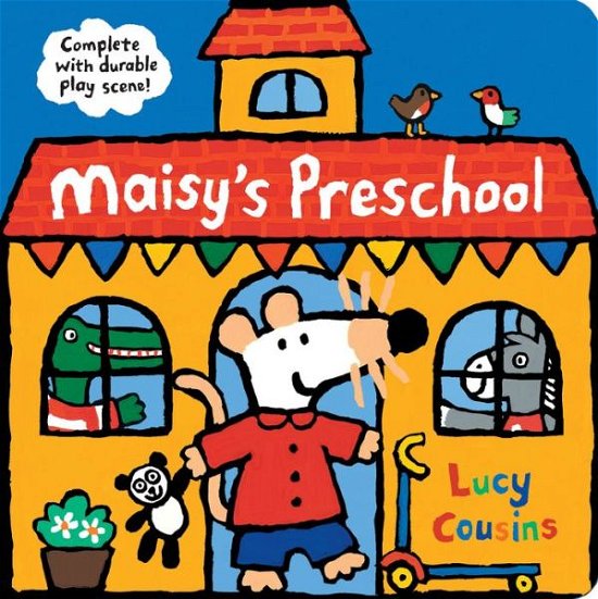 Maisy's Preschool : Complete with Durable Play Scene - Lucy Cousins - Libros - Candlewick - 9781536206784 - 9 de julio de 2019