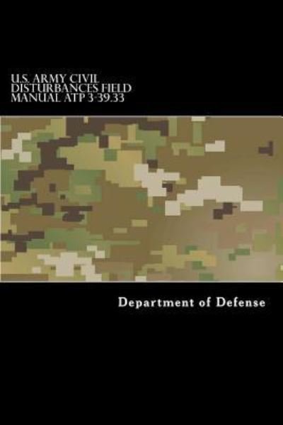 Cover for Taylor Anderson · U.S. Army CIVIL DISTURBANCES Field Manual ATP 3-39.33 (Pocketbok) (2016)