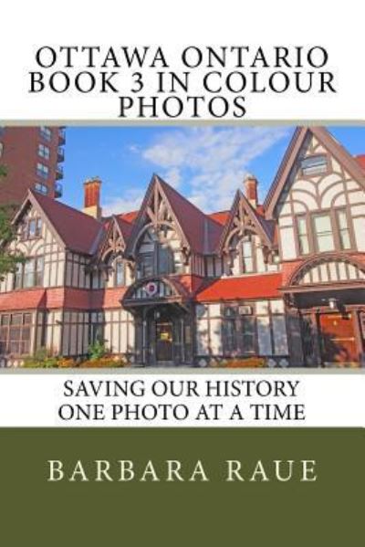 Cover for Barbara Raue · Ottawa Ontario Book 3 in Colour Photos (Paperback Book) (2016)