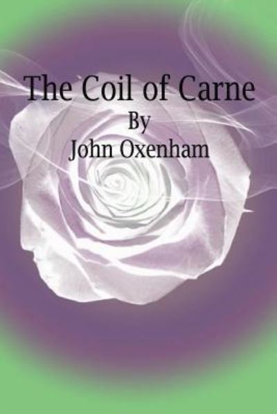 Cover for John Oxenham · The Coil of Carne (Paperback Book) (2016)