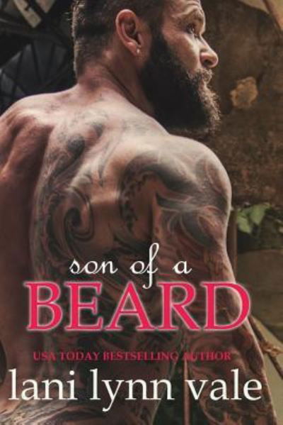 Cover for Lani Lynn Vale · Son of a Beard (Paperback Book) (2017)