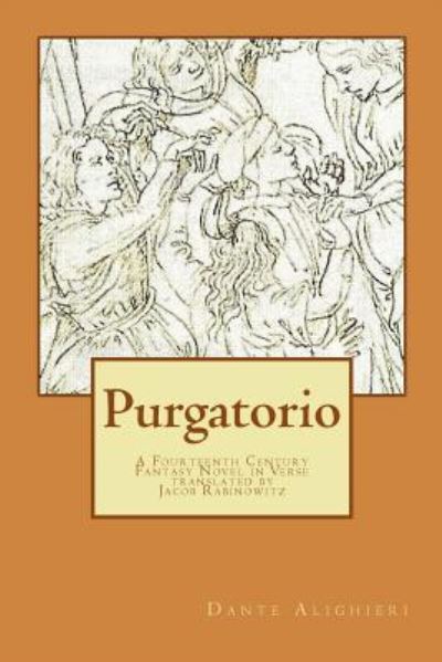 Purgatorio - Dante Alighieri - Books - Createspace Independent Publishing Platf - 9781548946784 - October 7, 2017