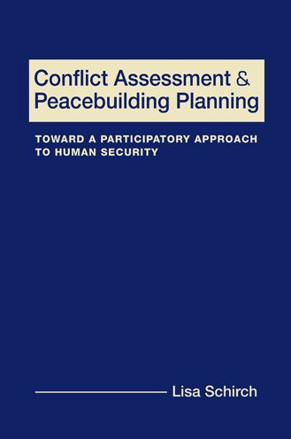 Cover for Lisa Schirch · Conflict Assessment and Peacebuilding Planning: Toward a Participatory Approach to Human Security (Hardcover Book) (2013)