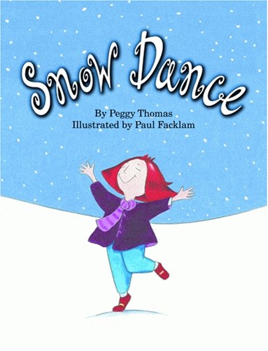 Cover for Peggy Thomas · Snow Dance (Hardcover Book) (2008)