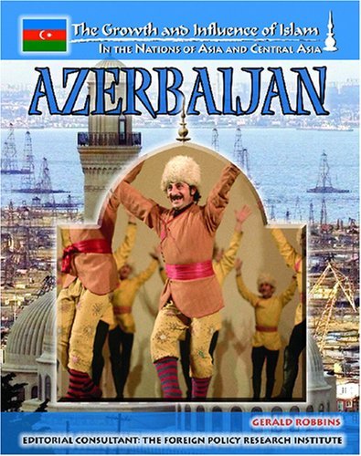 Cover for Gerald Robbins · Azerbaijan (Growth and Influence of Islam in the Nations of Asia and Central Asia) (Innbunden bok) (2005)