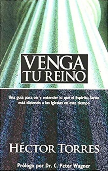 Cover for Hector Torres · Venga Tu Reino - Book (Paperback Book) [Spanish, 1st edition] (2004)