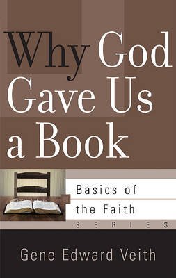Cover for Gene Edward Veith · Why God Gave Us a Book - Basics of the Faith (Paperback Bog) (2011)