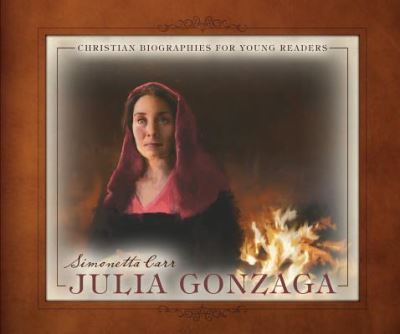 Cover for Simonetta Carr · Julia Gonzaga (Hardcover Book) (2017)