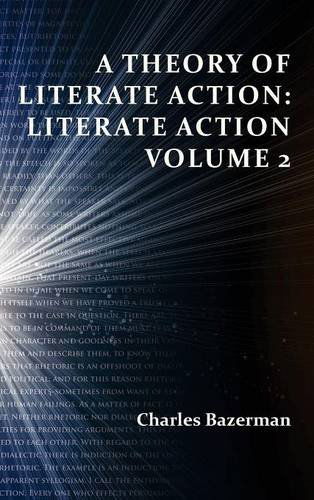 Cover for Charles Bazerman · A Theory of Literate Action: Literate Action, Volume 2 (Perspectives on Writing) (Hardcover Book) (2013)