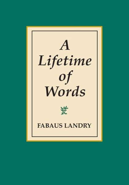 Cover for Faubus Bob Landry · A Lifetime of Words (Pocketbok) (2020)