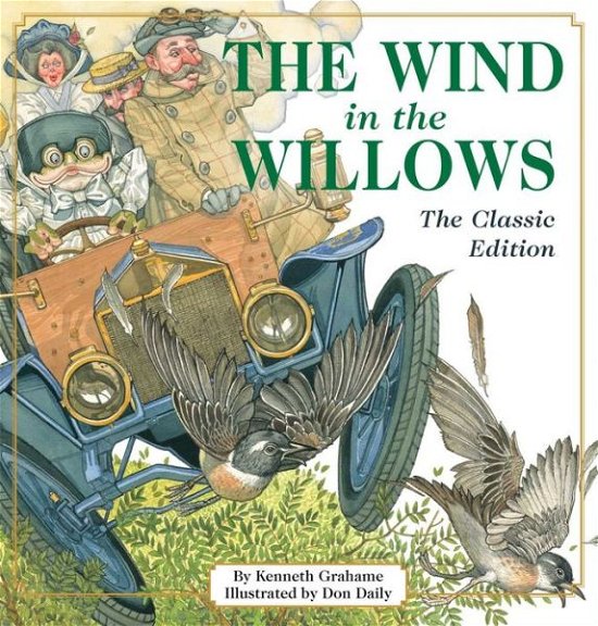 Cover for Kenneth Grahame · The Wind in the Willows: The Classic Edition - The Classic Edition (Hardcover bog) [Classic Ed. edition] (2014)