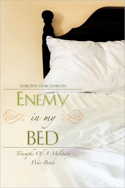 Cover for Dorothy Dore Dowlen · Enemy in My Bed (Paperback Book) (2008)