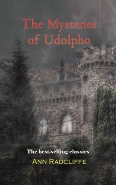 Cover for Ann Ward Radcliffe · The Mysteries of Udolpho (Hardcover Book) (2021)