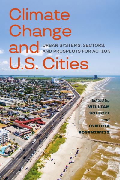 Cover for William D Solecki · Climate Change and U.S. Cities: Urban Systems, Sectors, and Prospects for Action - Nca Regional Input Reports (Taschenbuch) (2022)