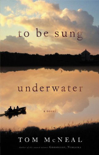 Cover for Tom Mcneal · To Be Sung Underwater (Audiobook (CD)) [Unabridged edition] (2011)