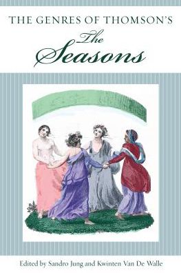 Cover for Sandro Jung · The Genres of Thomson’s The Seasons - Studies in Text &amp; Print Culture (Inbunden Bok) (2018)