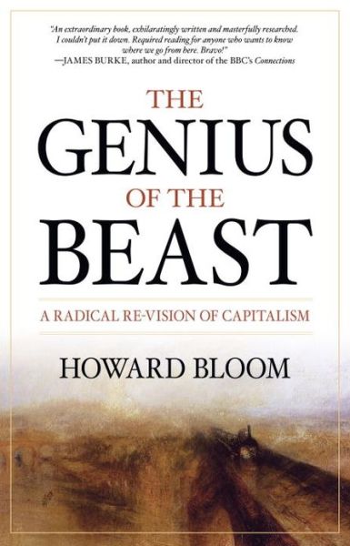 Cover for Howard Bloom · The Genius of the Beast: A Radical Re-Vision of Capitalism (Paperback Book) (2011)