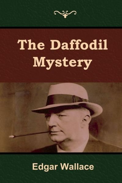 Cover for Edgar Wallace · The Daffodil Mystery (Paperback Bog) (2019)