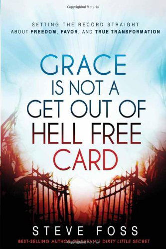 Cover for Steve Foss · Grace Is Not A Get Out Of Hell Free Card (Paperback Book) (2013)