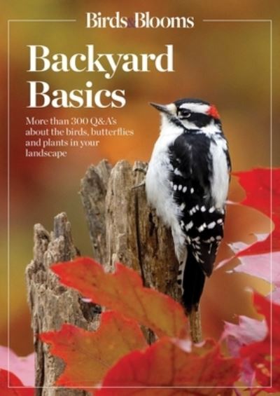 Cover for Birds and Birds and Blooms · Birds and Blooms Backyard Basics (Buch) (2023)