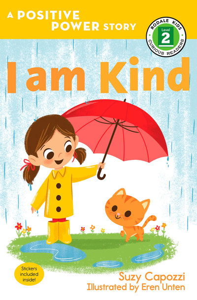 Cover for Suzy Capozzi · I Am Kind: A Positive Power Story - Rodale Kids Curious Readers / Level 2 (Paperback Book) (2017)