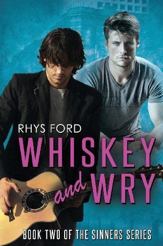 Cover for Rhys Ford · Whiskey and Wry Volume 2 - Sinners Series (Paperback Book) [New edition] (2013)