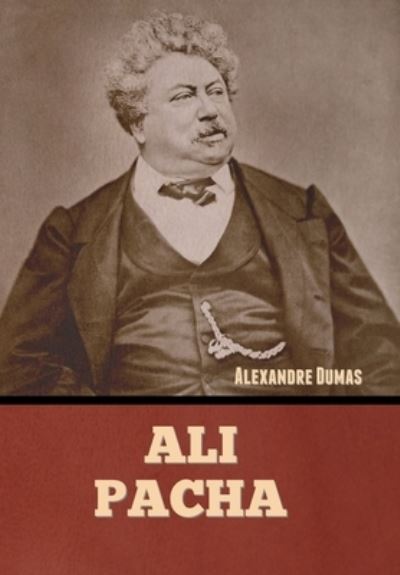 Cover for Alexandre Dumas · Ali Pacha (Book) (2022)